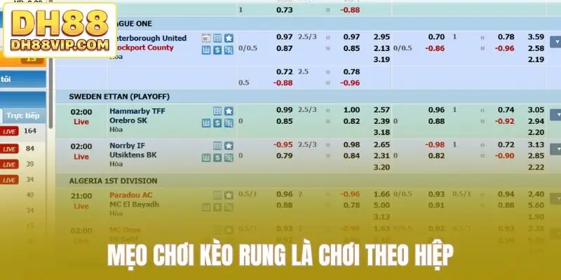 Mẹo chơi kèo rung là chơi theo hiệp